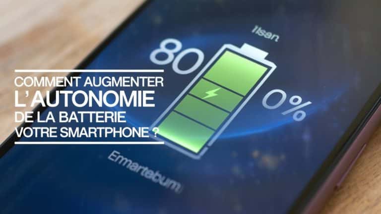 Améliorer autonomie smartphone