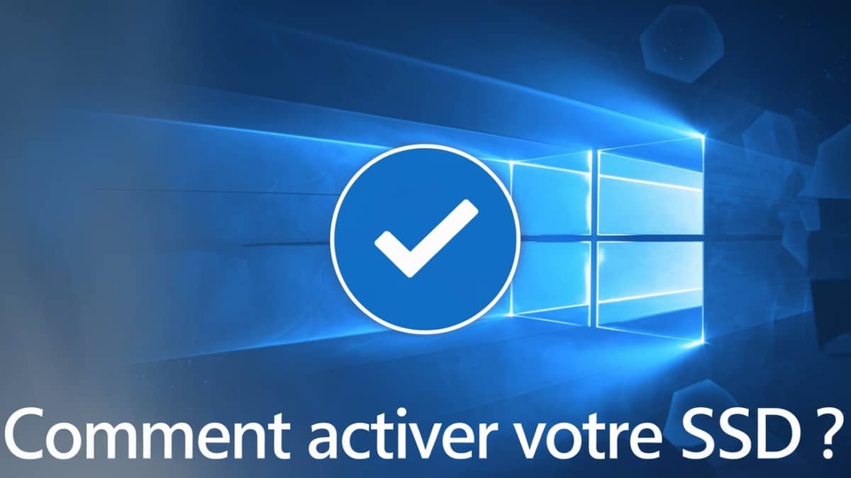 Activer un SSD sous Windows