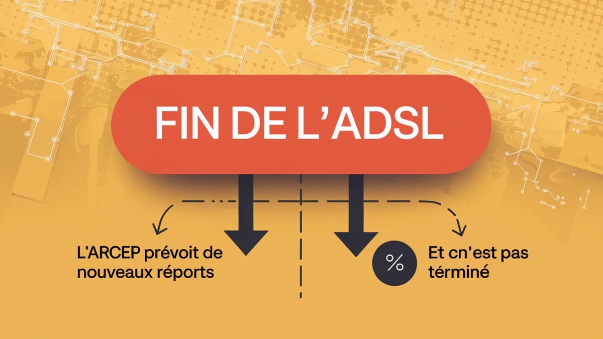 Transition vers la fin ADSL